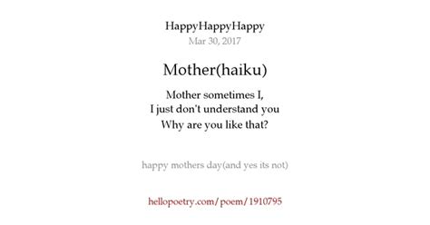 mother haiku by happyhappyhappy hello poetry