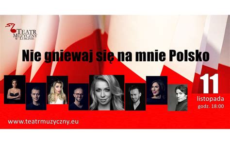 “nie Gniewaj Się Na Mnie Polsko” Widowisko Muzyczne Interticketpl
