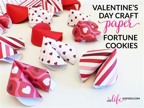 Valentines Day Craft Paper Fortune Cookies Her Life Inspired