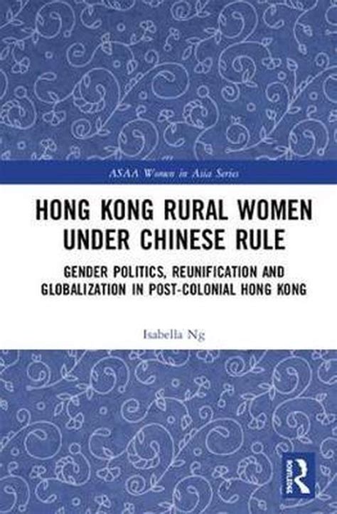 asaa women in asia series hong kong rural women under chinese rule 9781138497078