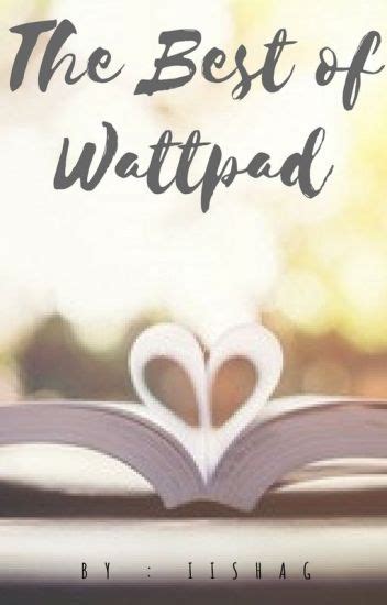 The Best Of Wattpad Completed Stories Isha Wattpad