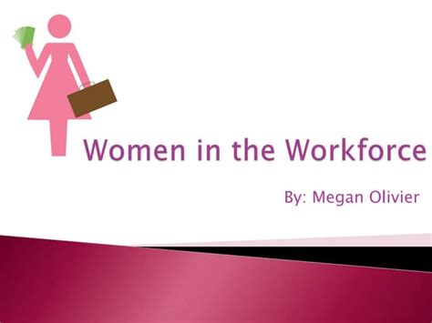 Women In The Workforce Ppt