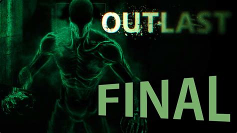 Outlast Final Épico Pc Playthrough Youtube