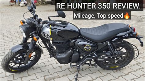 Royal Enfield Hunter 350 Review Real Mileage Top Speed On Road Price