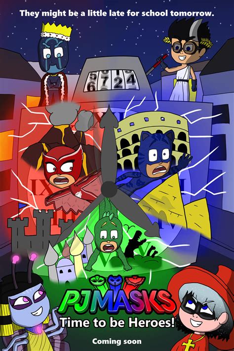 Pj Masks Time To Be Heroes Movie Poster By Youwillneverseeme On