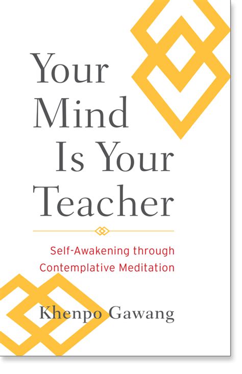 Your Mind Is Your Teacher Self Awakening Through Contemplative