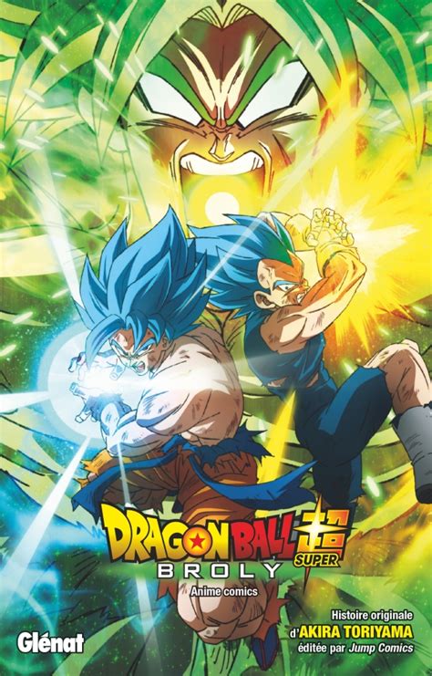 It is the twentieth dragon ball feature film overall, the third film produced with toriyama's direct involvement. Dragon Ball Super - Broly | Éditions Glénat