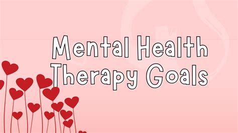 Ppt Mental Health Therapy Goals Powerpoint Presentation Free