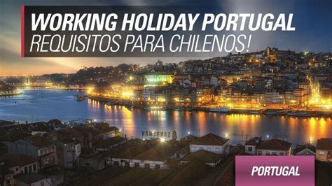 Working Holiday Portugal Requisitos 2023 YoMeAnimo