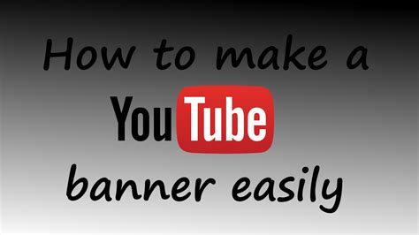 How To Make A Youtube Banner Easily Youtube