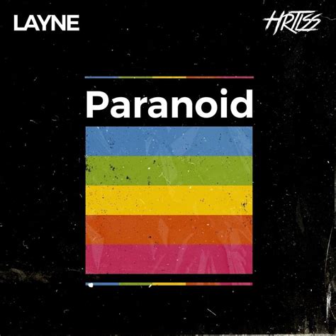 Layne And Hrtlss Paranoid Lyrics Genius Lyrics