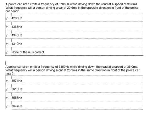 Solved A Police Car Siren Emits A Frequency Of 3700hz While