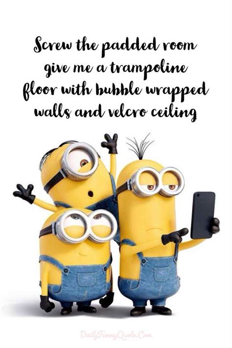 40 Funny Quotes Minions And Short Funny Words Dailyfunnyquote