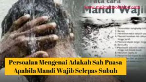 Cara mandi wajib setelah haid cara mandi wajib yang betul dan ringkas cara mandi wajib selepas haid dengan betul cara. Persoalan Mengenai Adakah Sah Puasa Apabila Mandi Wajib ...