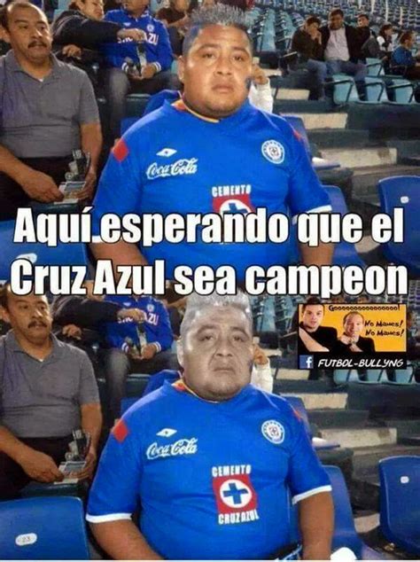 ¡muerto de ganas de meterle otro gol al américa!#cruzazulvsamérica pic.twitter.com/9qtdgaedex. Memes del Cruz Azul - Imagenes chistosas