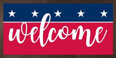 Welcome Sign Patriotic Wall Art Welcome Sign For Home Patriotic Porch