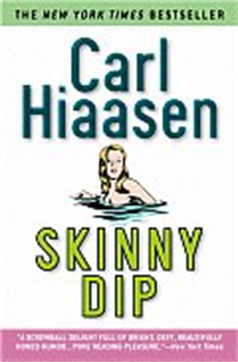 Skinny Dip Carl Hiaasen Trade Paperback Powell S Books