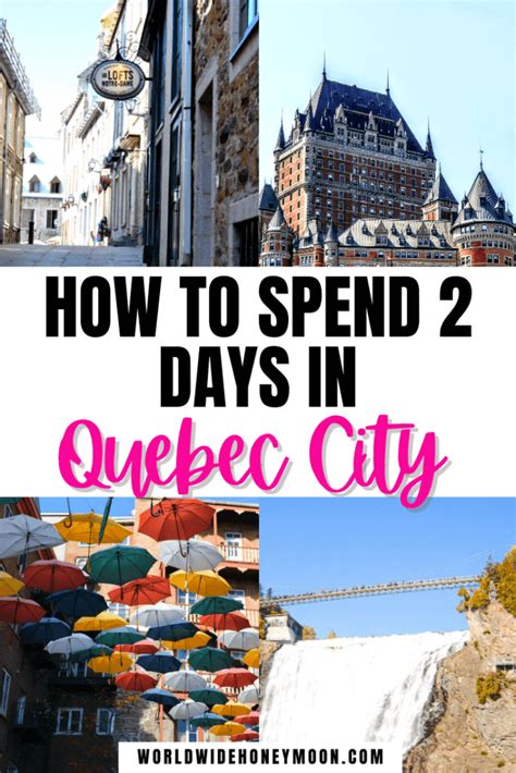 Only 2 Days In Quebec City Itinerary You Need For 2024 World Wide Honeymoon