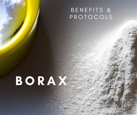 Borax Unlocking The Health Benefits Of A Natural Compound