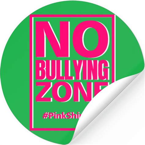 Anti Bullying Pink Stickers Day No Bullying Zone T Designed And Sold