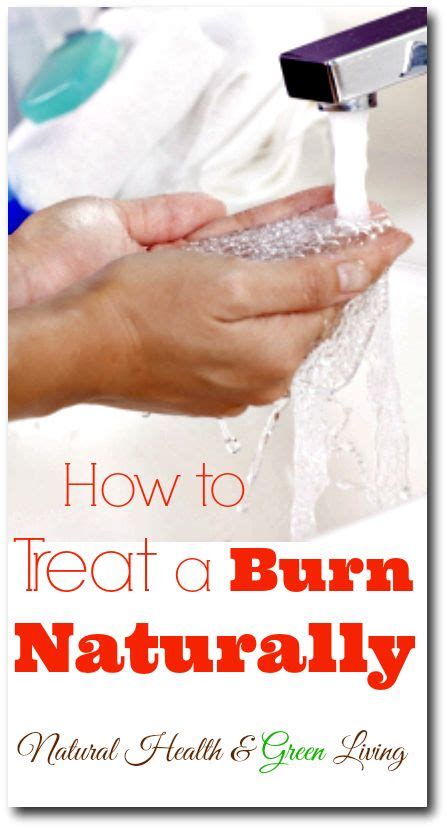 How To Treat A Burn Naturally 8 Ways Natural Health And Green Living