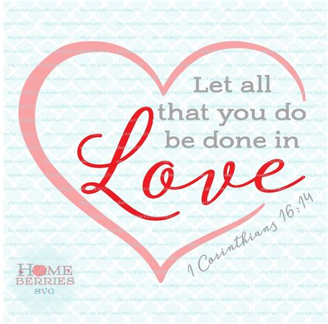 Let All That You Do Be Done In Love 1 Corinthians 16 14 Bible Etsy