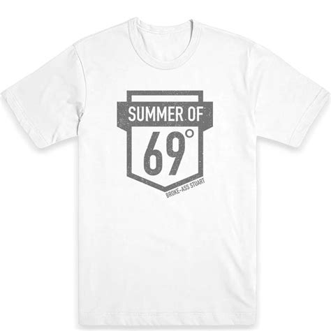 Summer Of 69 Mens Tee Broke Ass Stuart