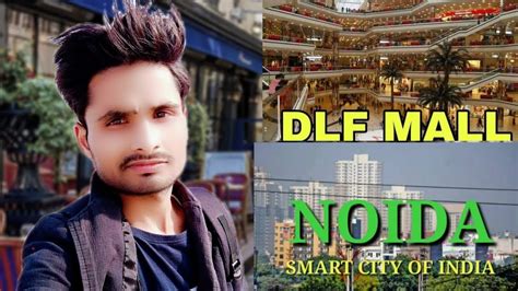 india smart city noida city view dlf mall top new buildings 2021 noida beautiful city