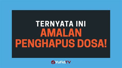 Beliau menukil hadis dari abu hurairah yang bernama lengkap abdurrahman bin shakhr radhiallahu 'anhu (ra).beliau berkata, bahwa nabi muhammad shallallahu 'alihi wa sallam (saw) pernah bersabda: Amalan Penghapus Dosa yang JARANG Dilakukan Manusia ...