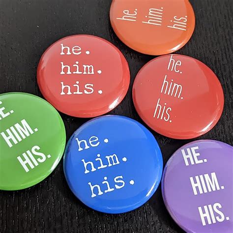 Pronoun He Him Pin Button Badge Lgbt Gender Pronomen Buttons Anstecker Pronomen Regenbogenfarbe