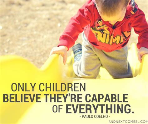 8 Inspiring Quotes About Children And Play Play Quotes Childs Play