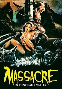 Massacre In Dinosaur Valley 1985 Nude Scenes Nudecelebscenes Com