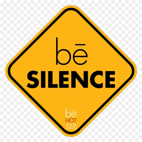 Be Silence Oxygen Risk Symbol Road Sign Sign Hd Png Download