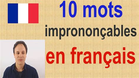 10 Mots Français Imprononçables 2 Youtube