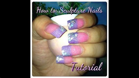 How To Acrylic Sculptured Nails Tutorial Youtube