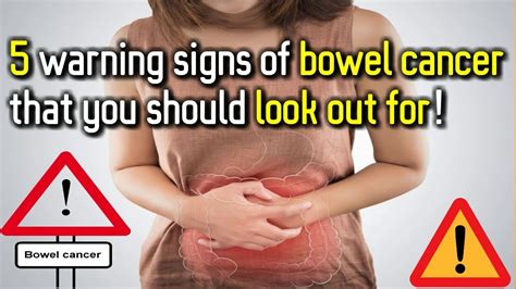 5 Warning Signs Of Bowel Cancer That You Should Look Out For Youtube