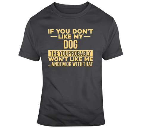 Funny My Pet Dog Animals Shirts Sayings Quotes T T Shirt