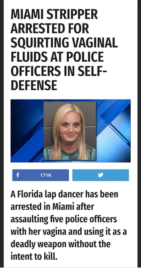 Miami Stripper Arrested For Squirting Vaginal Fluids At Police Officers In Self Defense A