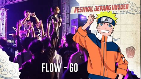 Flow Go Naruto Op Cover By Noyushimi At Fj Unsoed 2022 Youtube