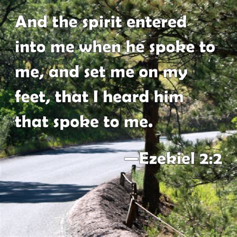 Ezekiel 22 And The Spirit Entered Into Me When He Spoke To Me And Set