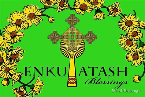 Enkutatash Blessings Ethiopian New Year By Shoaffballanger Redbubble