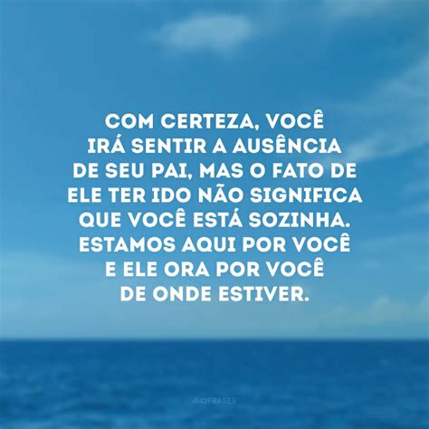 35 frases para quem perdeu o pai que são fonte de conforto na dor