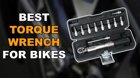 Best Torque Wrench For Bikes 2020 10 Best Bicycle Torque Wrenches