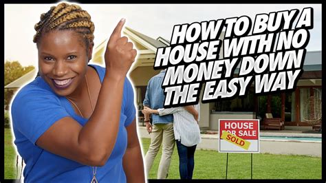 How To Buy A House With No Money Down The Easy Way Youtube
