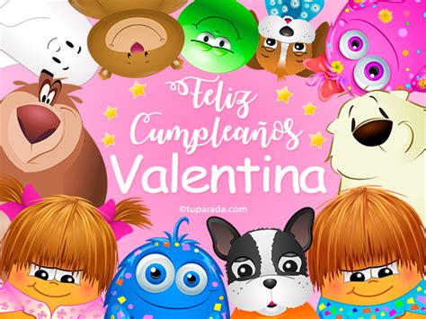 Feliz Cumpleaños Valentina Valentina Tarjetas
