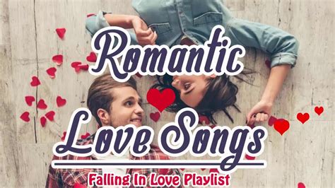 Falling In Love Playlist Greatest English Love Songs Ever Best