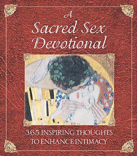 Free Download A Sacred Sex Devotional 365 Inspiring Thoughts To