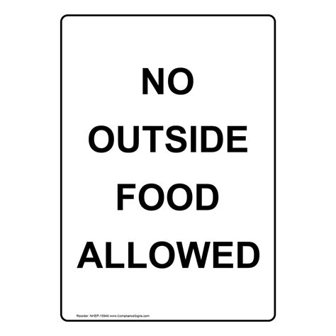 Is this term acceptable in formal english? Portrait No Outside Food Or Drinks Allowed Sign NHEP-15949