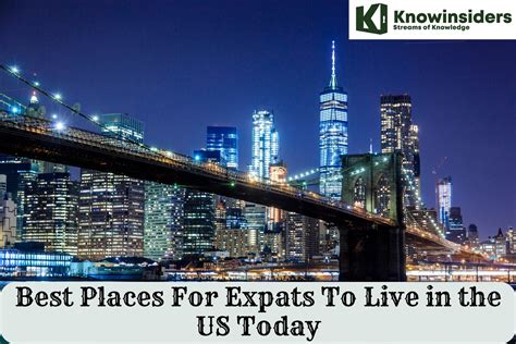 Best Places For Expats To Live In The Us Today Knowinsiders
