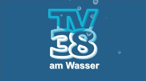 Tv38 Am Wasser Mitschnitt Der Livesendung Am 29062019 Youtube